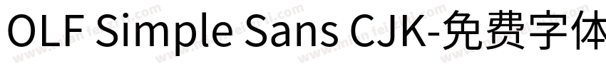 OLF Simple Sans CJK字体转换